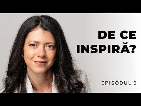 Episodul 0: De ce Inspiră? | Conversații care deschid perspective.